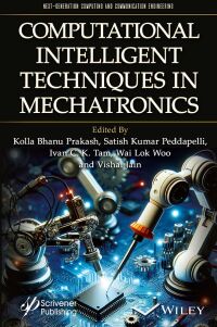 Cover image: Computational Intelligent Techniques in Mechatronics 1st edition 9781394174645