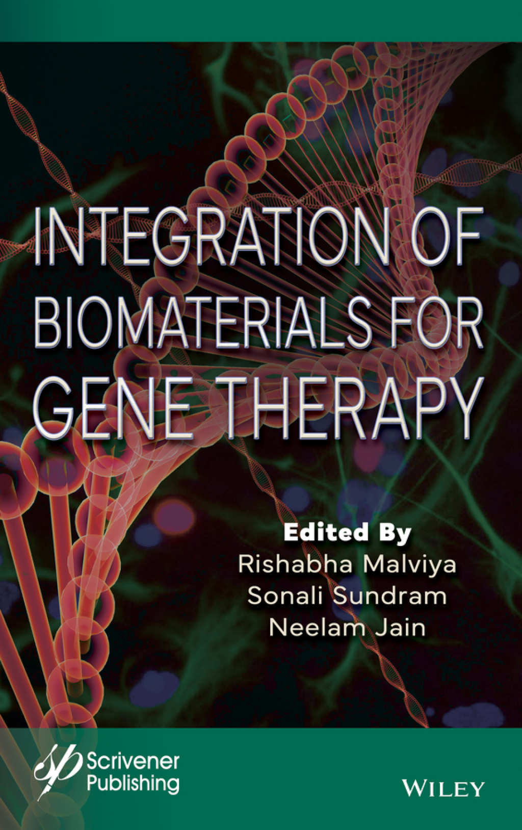 Integration of Biomaterials for Gene Therapy 1st Edition