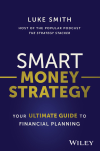 صورة الغلاف: Smart Money Strategy 1st edition 9781394176946