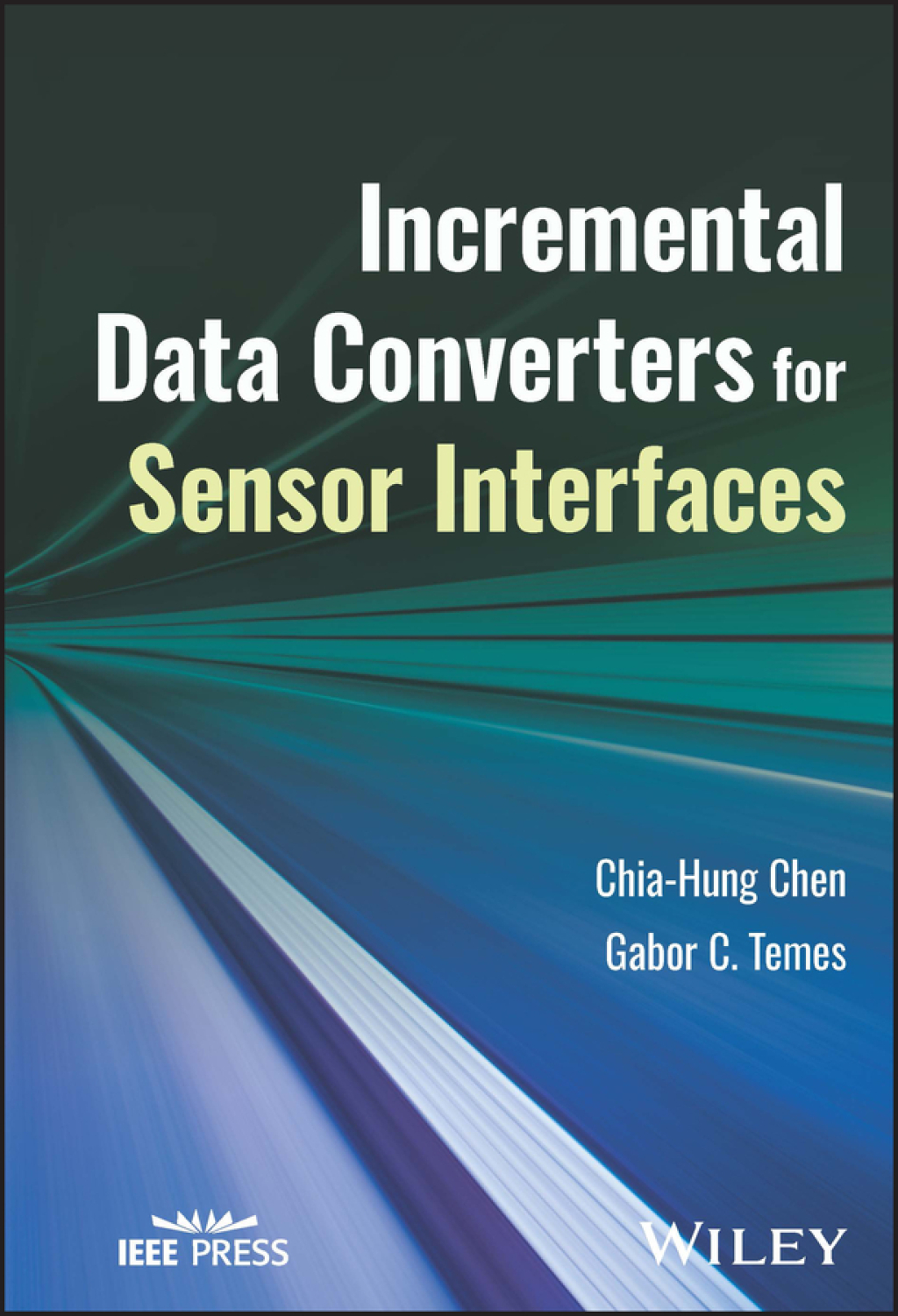 Incremental Data Converters for Sensor Interfaces 1st Edition