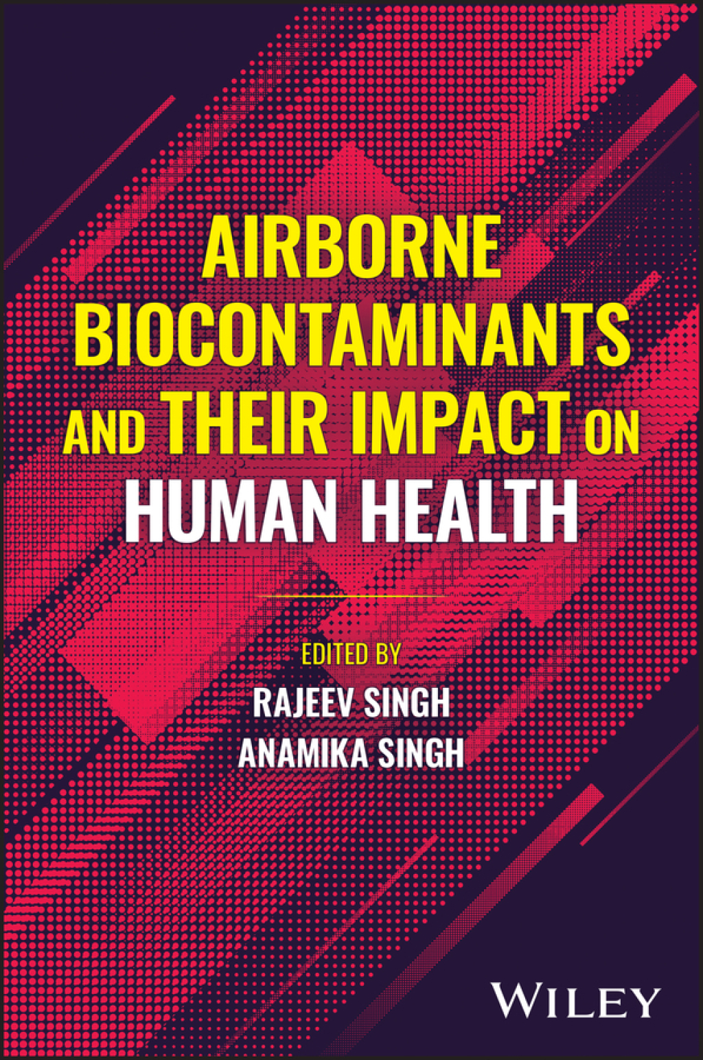 Airborne Biocontaminants and their Impact on Human Health 1st Edition