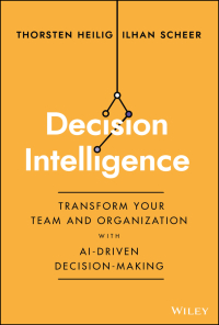 صورة الغلاف: Decision Intelligence 1st edition 9781394185061