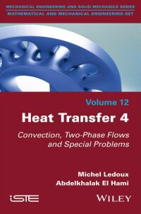 صورة الغلاف: Heat Transfer 4 1st edition 9781786308795