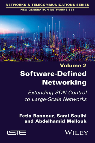 Imagen de portada: Software-Defined Networking 2: Extending SDN Control to Large-Scale Networks 1st edition 9781786308498