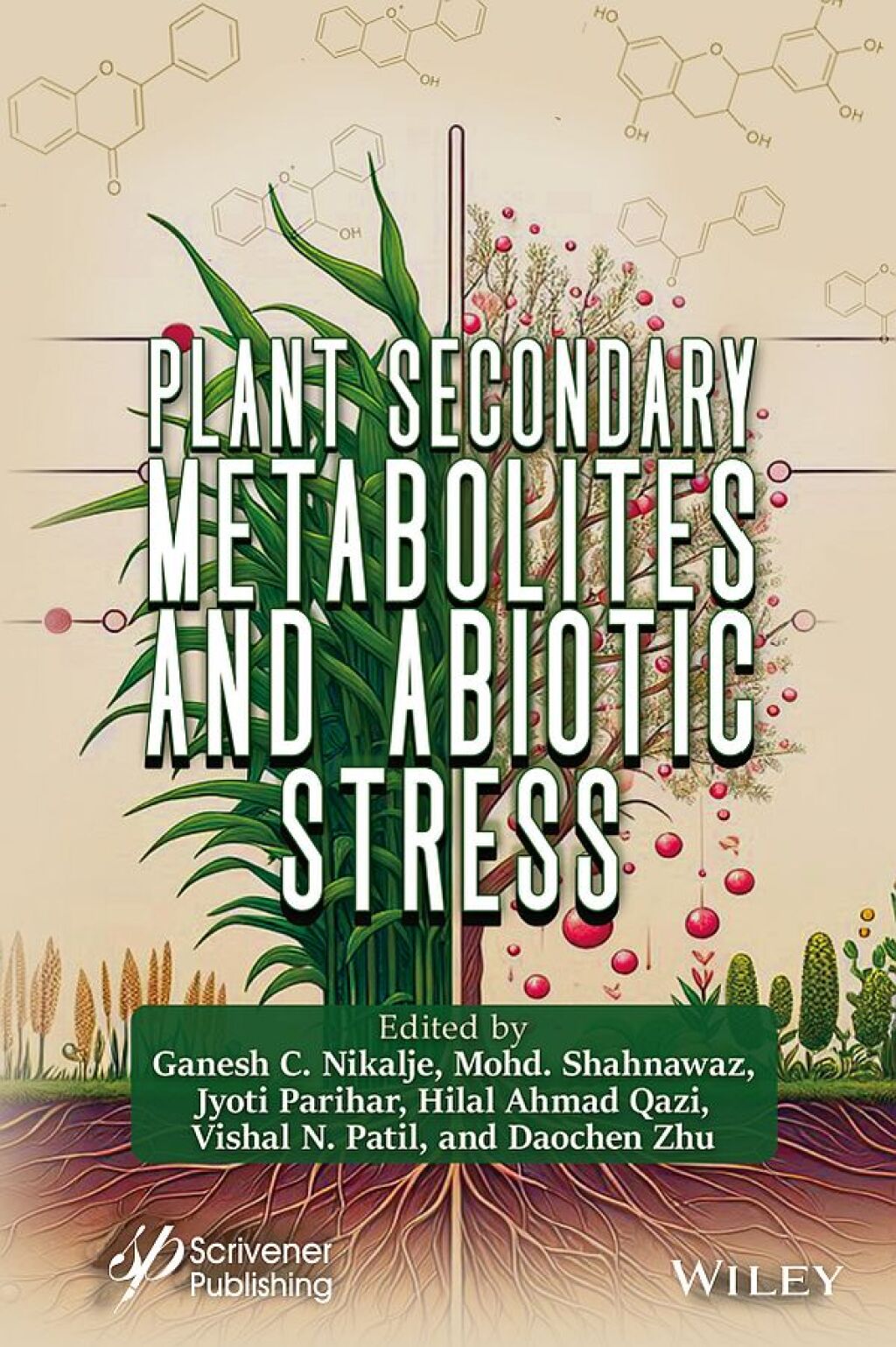 Plant Secondary Metabolites and Abiotic Stress 1st Edition