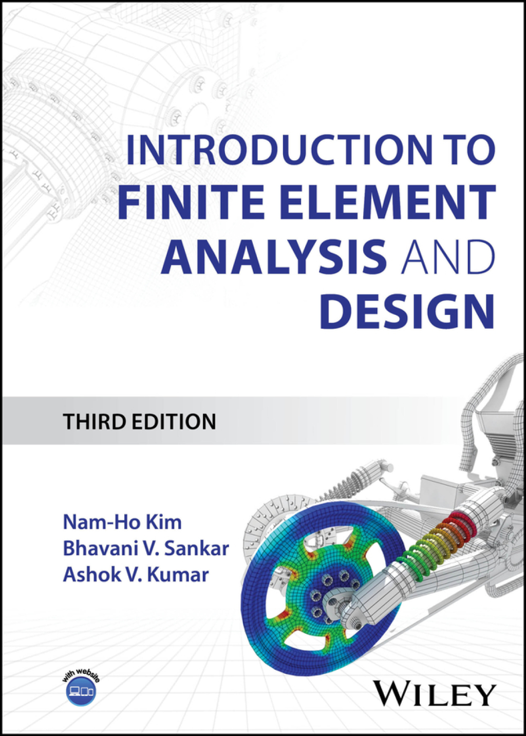 Introduction to Finite Element Analysis and Design 3rd Edition