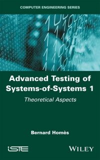 Imagen de portada: Advanced Testing of Systems-of-Systems, Volume 1 1st edition 9781786307491