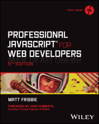 Cover image: Professional JavaScript for Web Developers 5th edition 9781394193219