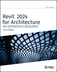 Cover image: Revit 2024 for Architecture 3rd edition 9781394193295