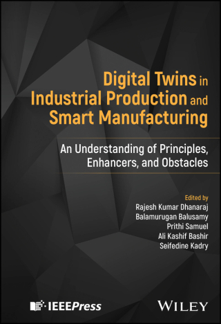 Cover image: Digital Twins in Industrial Production and Smart Manufacturing 1st edition 9781394195305