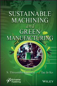 Cover image: Sustainable Machining and Green Manufacturing 1st edition 9781394197835