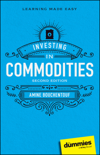 Cover image: Investing in Commodities For Dummies 2nd edition 9781394201044