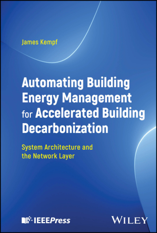 Cover image: Automating Building Energy Management for Accelerated Building Decarbonization: System Architecture and the Network Layer 1st edition 9781394203062