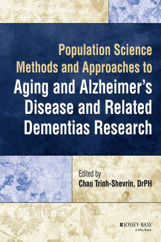 Cover image: Population Science Methods and Approaches to Aging and Alzheimer's Disease and Related Dementias Research 1st edition 9781394204144