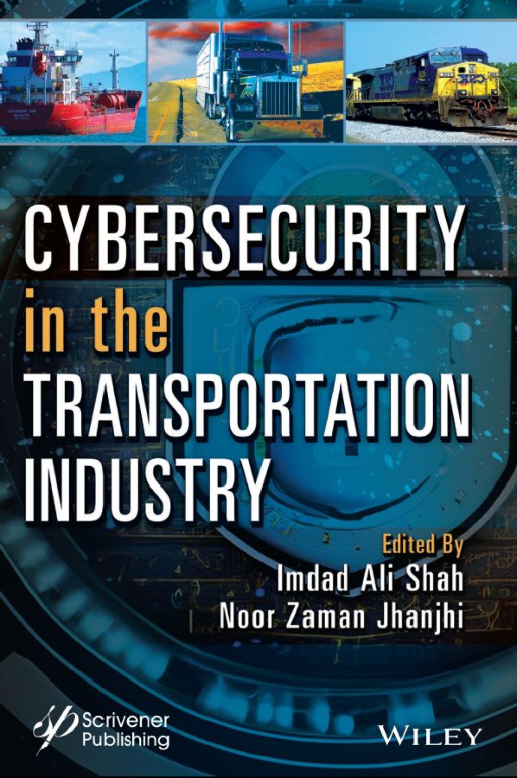 Cybersecurity in the Transportation Industry 1st Edition