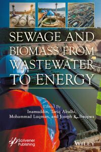 Omslagafbeelding: Sewage and Biomass from Wastewater to Energy 1st edition 9781394204311