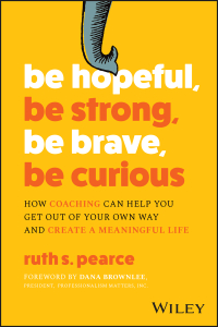 Cover image: Be Hopeful, Be Strong, Be Brave, Be Curious 1st edition 9781394206544
