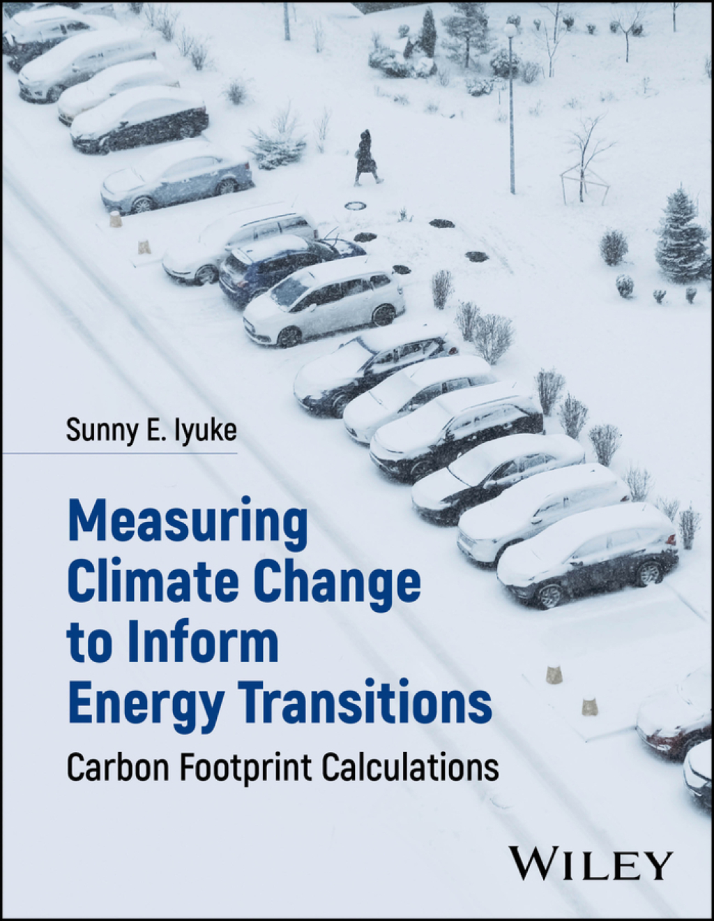 Measuring Climate Change to Inform Energy Transitions Carbon Footprint Calculations 1st Edition