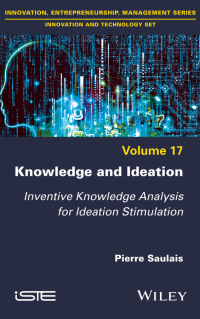 Imagen de portada: Knowledge and Ideation: Inventive Knowledge Analysis for Ideation Stimulation 1st edition 9781786303233