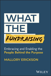 Cover image: What the Fundraising 1st edition 9781394213856