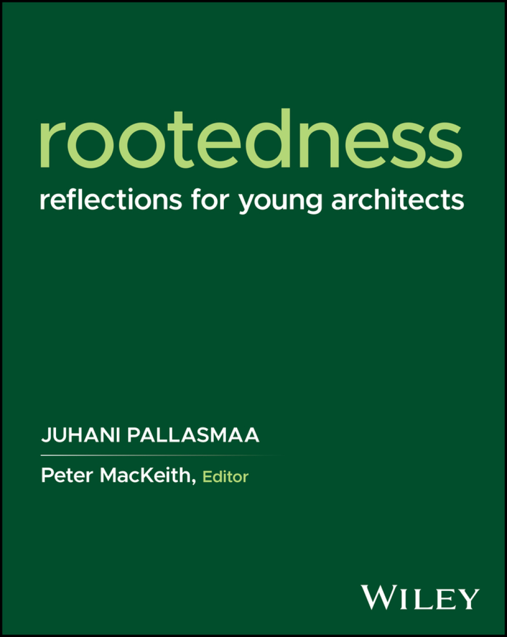 Rootedness Reflections for Young Architects 1st Edition