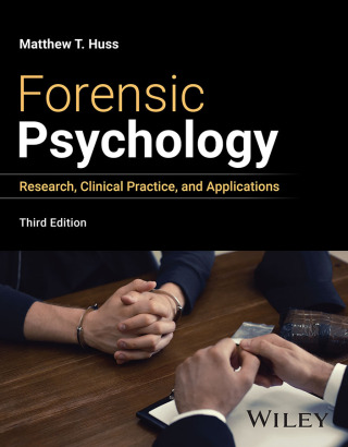 Cover image: Forensic Psychology: Research, Clinical Practice, and Applications 3rd edition 9781394221134