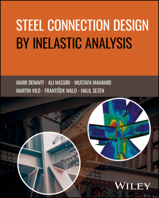 Cover image: Steel Connection Design by Inelastic Analysis 1st edition 9781394222155