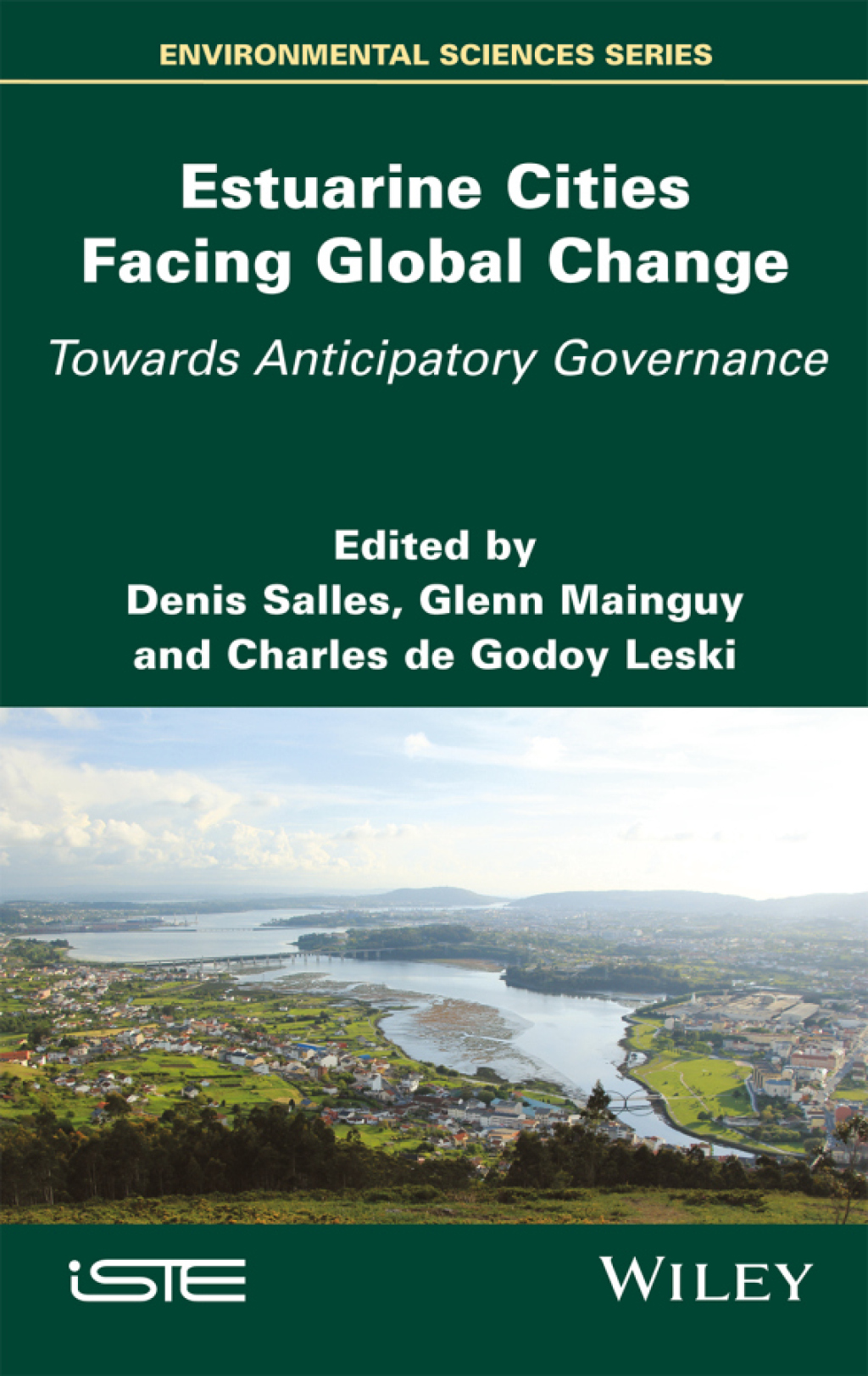Estuarine Cities Facing Global Change Towards Anticipatory Governance 1st Edition