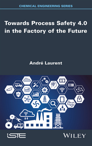 Imagen de portada: Towards Process Safety 4.0 in the Factory of the Future 1st edition 9781786308474