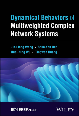 Cover image: Dynamical Behaviors of Multiweighted Complex Network Systems 1st edition 9781394228614