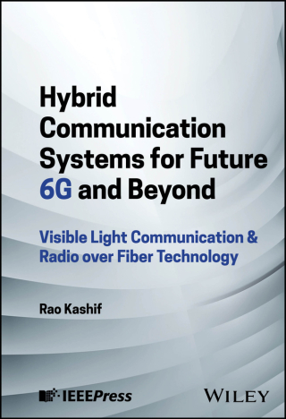 Cover image: Hybrid Communication Systems for Future 6G and Beyond 1st edition 9781394230280