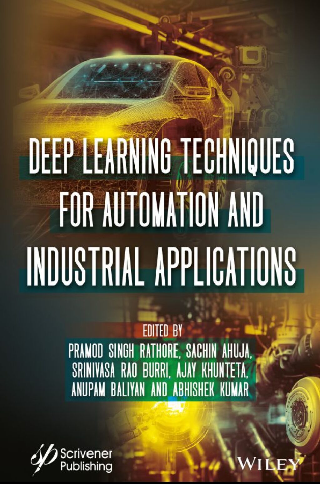 Deep Learning Techniques for Automation and Industrial Applications 1st Edition