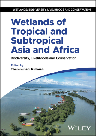 Cover image: Wetlands of Tropical and Subtropical Asia and Africa 1st edition 9781394235247