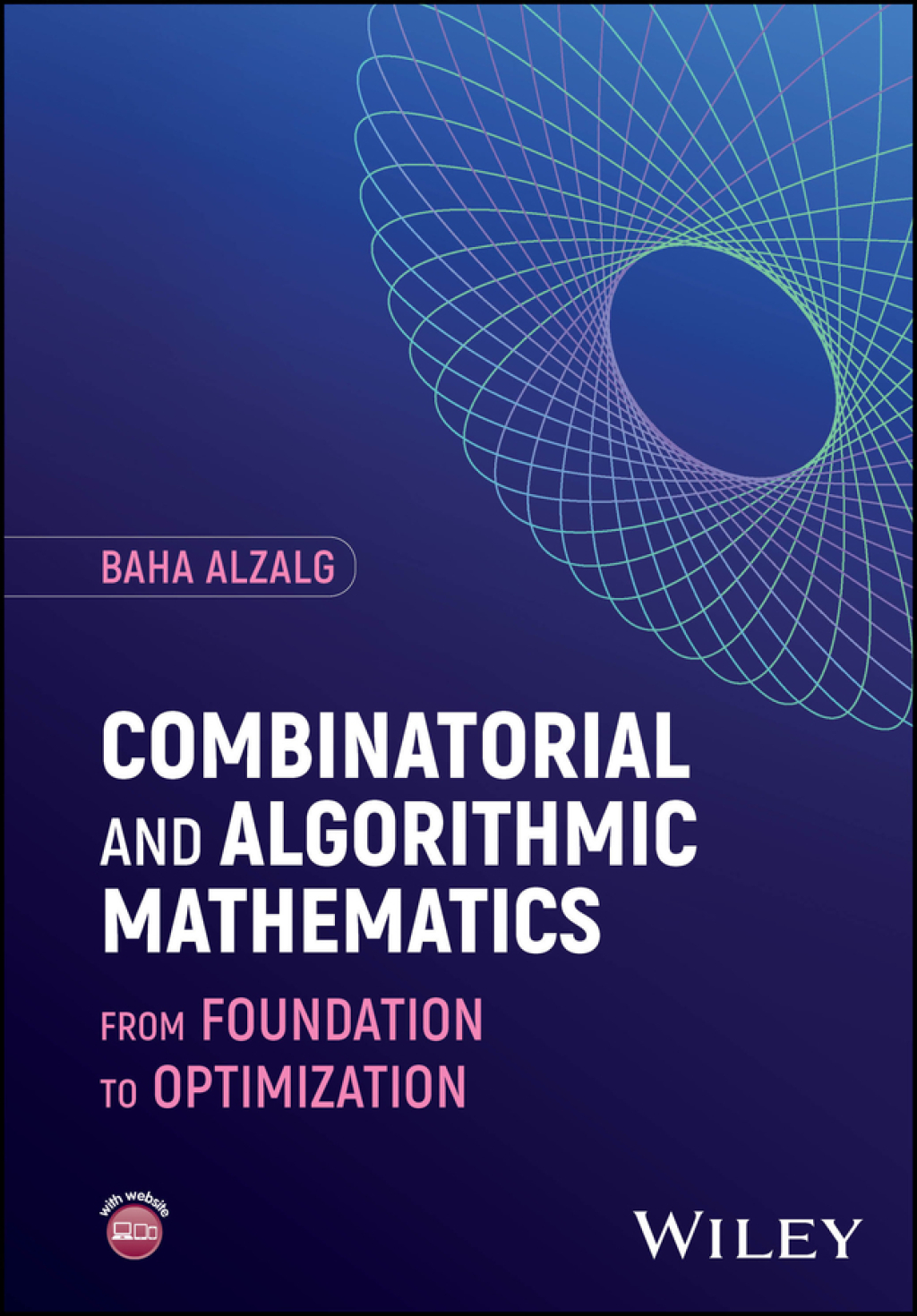 Combinatorial and Algorithmic Mathematics From Foundation to Optimization 1st Edition