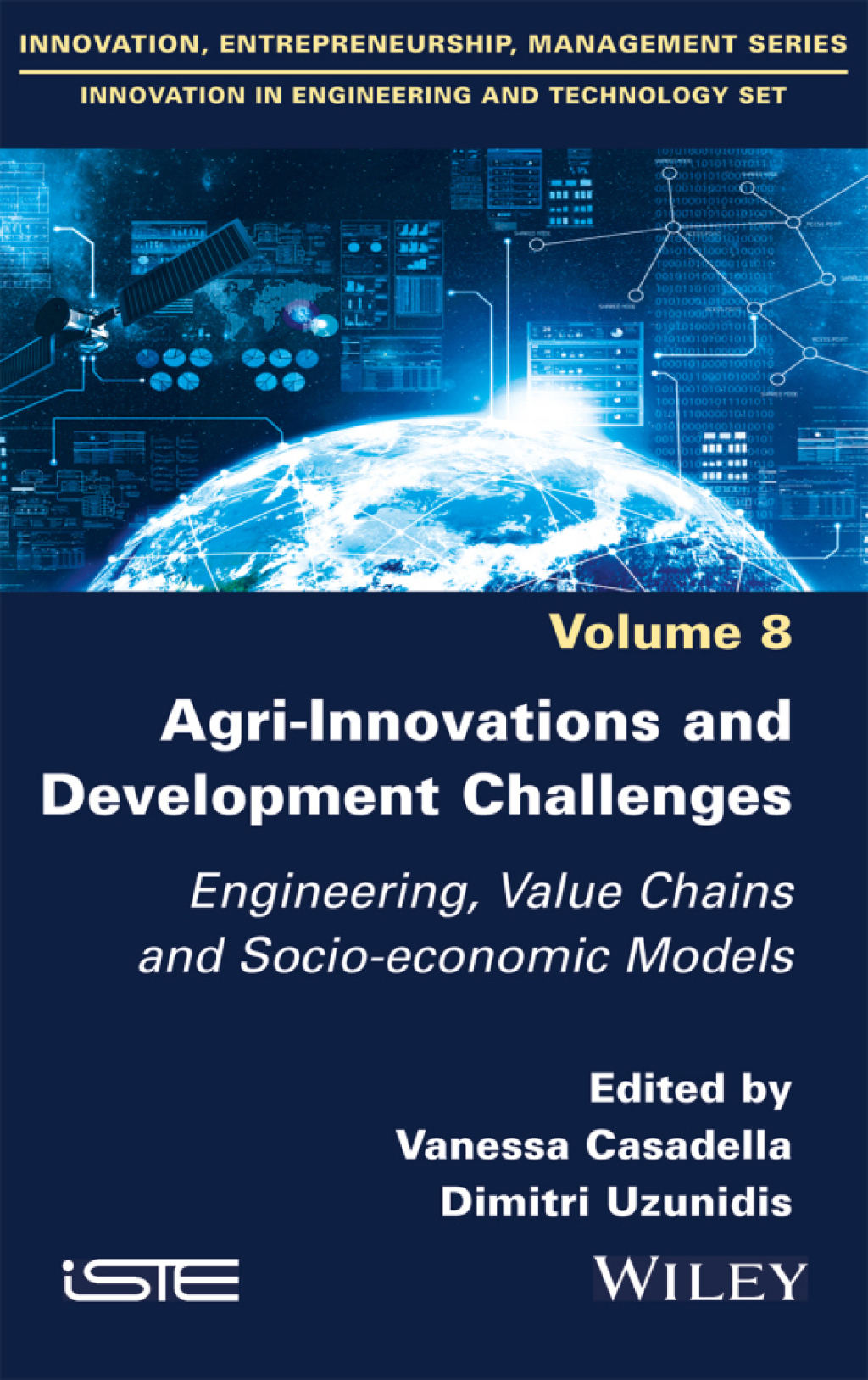 Agri-Innovations and Development Challenges Engineering, Value Chains and Socio-economic Models 1st Edition