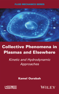 Omslagafbeelding: Collective Phenomena in Plasmas and Elsewhere 1st edition 9781786307699