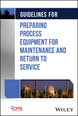 Imagen de portada: Guidelines for Preparing Process Equipment for Maintenance and Return to Service 1st edition 9781394237890