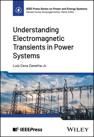 Cover image: Understanding Electromagnetic Transients in Power Systems 1st edition 9781394240555