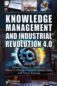 Cover image: Knowledge Management and Industry Revolution 4.0 1st edition 9781394242610