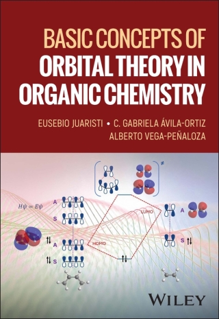 Cover image: Basic Concepts of Orbital Theory in Organic Chemistry 1st edition 9781394253845