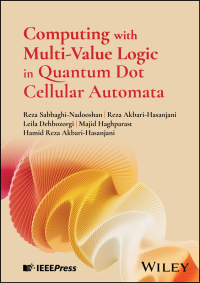 Cover image: Computing with Multi-Value Logic in Quantum Dot Cellular Automata 1st edition 9781394253944