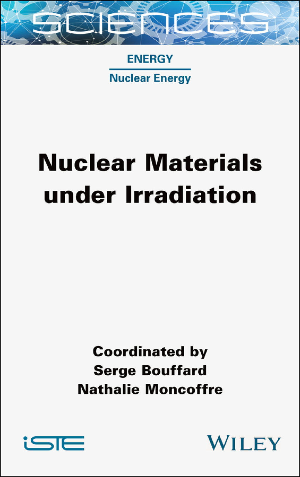 Nuclear Materials under Irradiation 1st Edition
