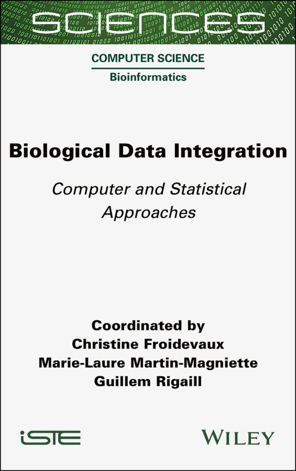 Biological Data Integration Computer and Statistical Approaches 1st Edition