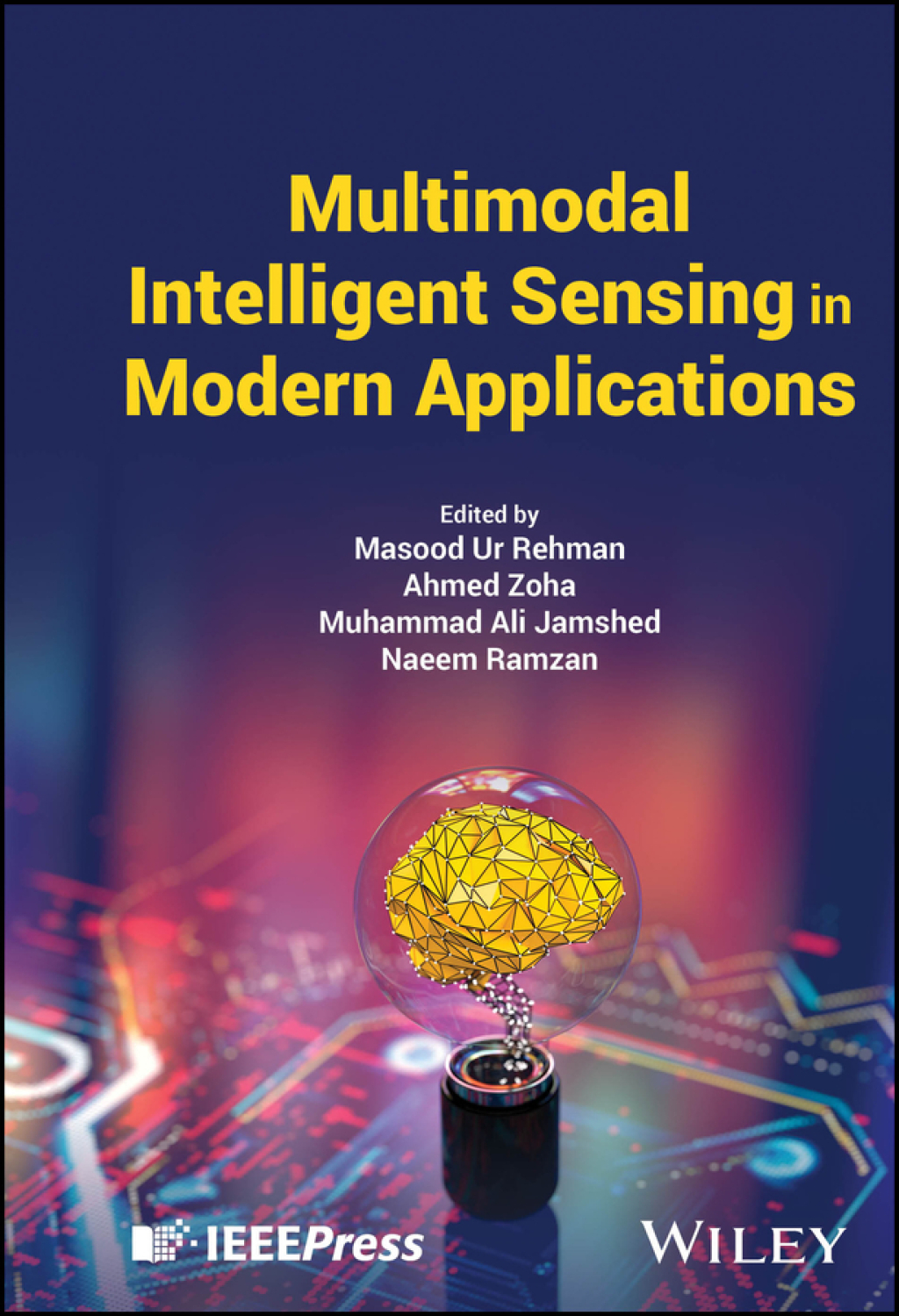 Multimodal Intelligent Sensing in Modern Applications 1st Edition