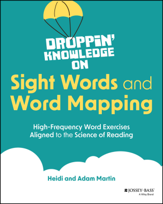 Cover image: Droppin' Knowledge on Sight Words and Word Mapping 1st edition 9781394258680