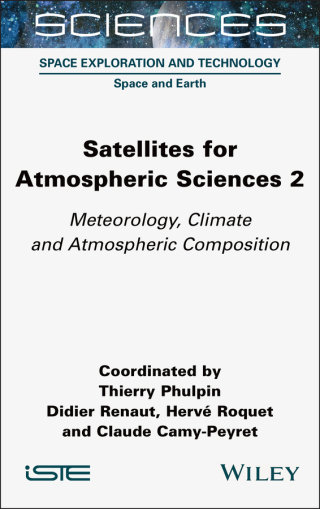 Cover image: Satellites for Atmospheric Sciences 2 1st edition 9781789451412