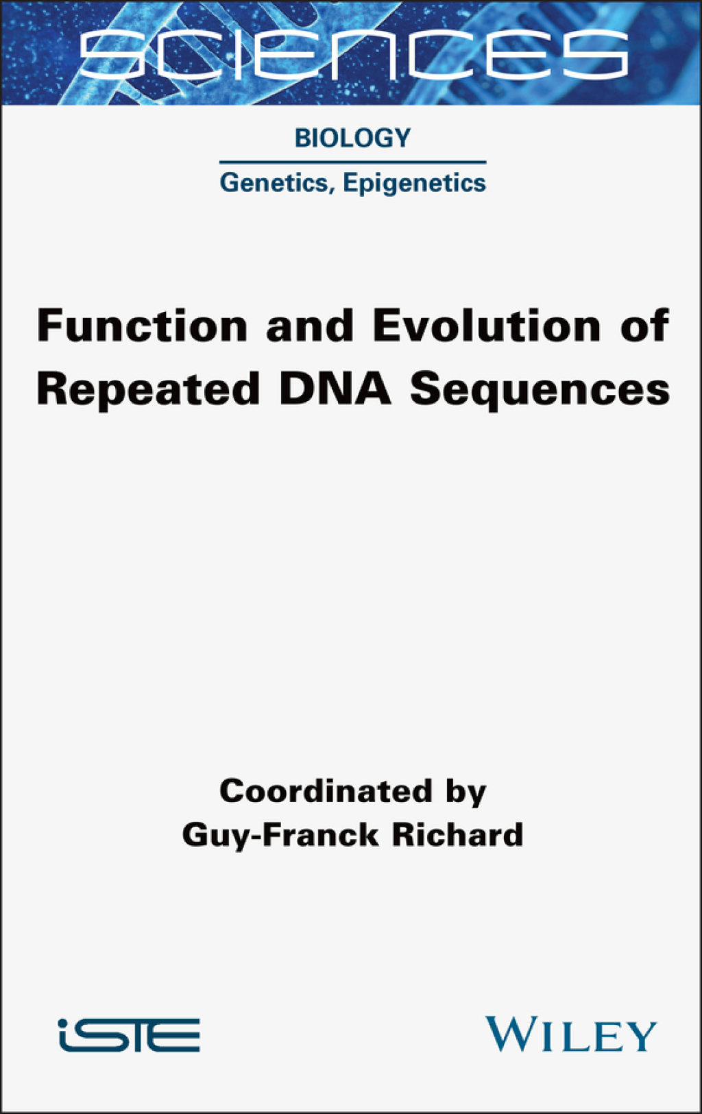 Function and Evolution of Repeated DNA Sequences 1st Edition
