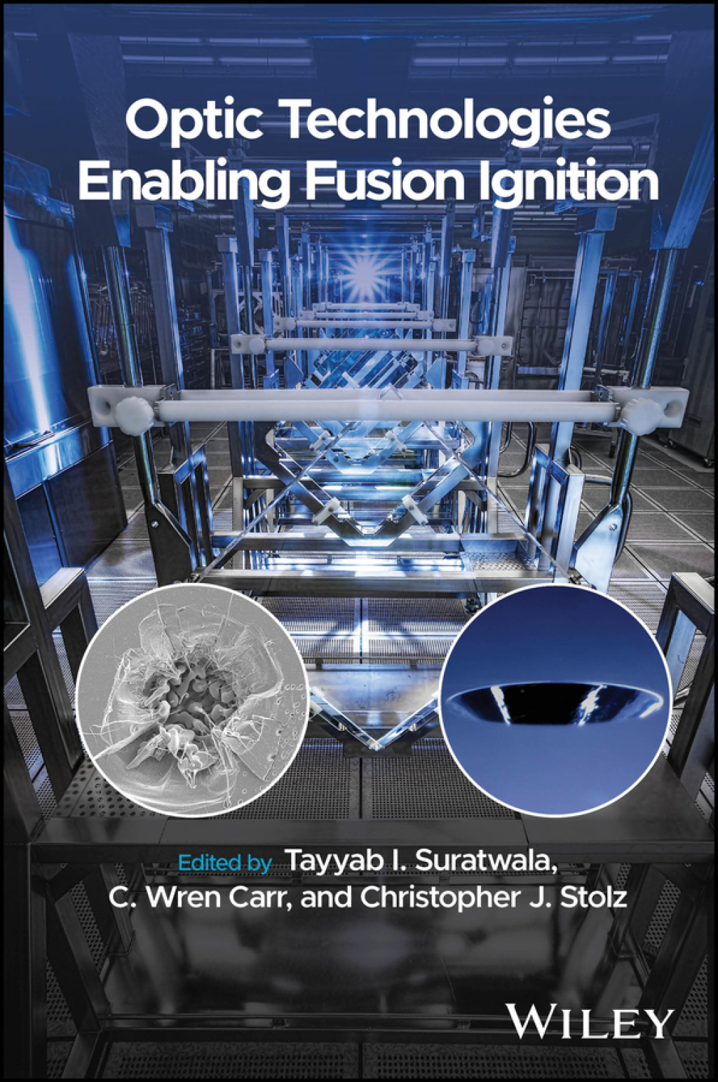 Optic Technologies Enabling Fusion Ignition 1st Edition