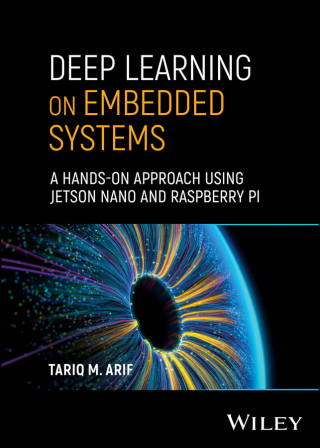 Omslagafbeelding: Deep Learning on Embedded Systems 1st edition 9781394269266