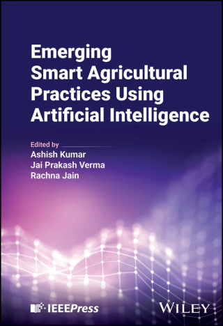 Cover image: Emerging Smart Agricultural Practices Using Artificial Intelligence 1st edition 9781394274246